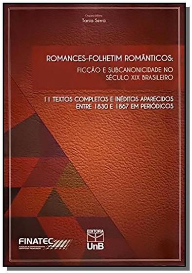Imagem de Romances-Folhetim Romanticos: Ficcao E Subcanonici - UNB