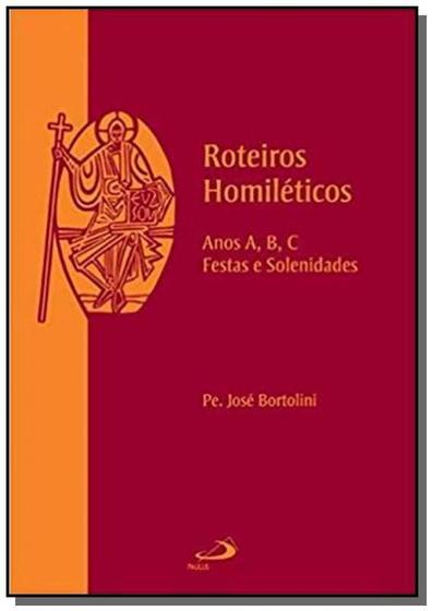 Imagem de Roteiros Homiléticos - Anos A, B, C, Festas e Solenidades - PAULUS