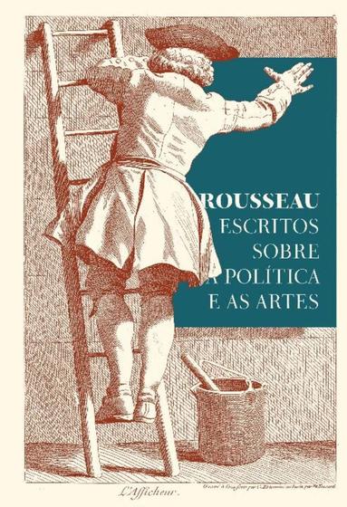 Imagem de Rousseau - Escritos Sobre a Política e as Artes