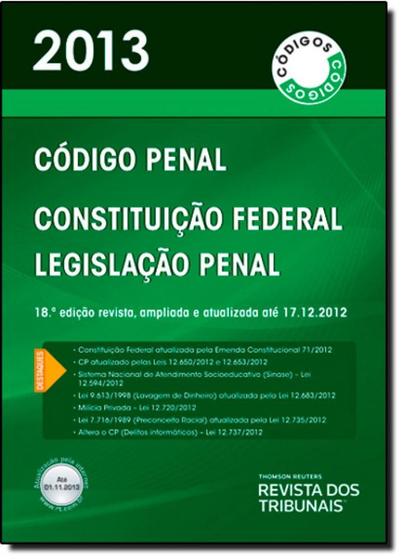 Imagem de Rt Código 2013: Código Penal, Constituição Federal, Legislação Penal