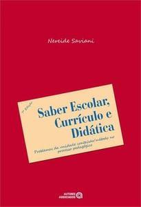 Imagem de Saber Escolar, Currículo e Didática: Problemas da Unidade Conteúdo/Método no Processo Pedagógico - Autores Associados