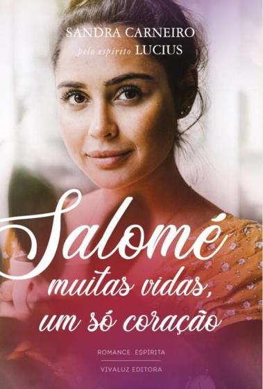 Imagem de Salomé - muitas vidas, um só coração - Vivaluz