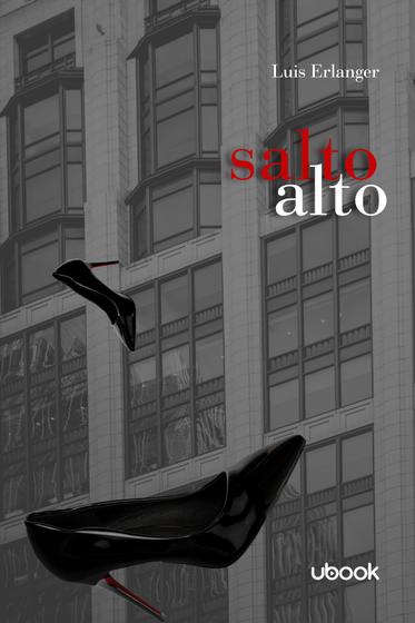 Imagem de Salto Alto - Erlanger, Luis - Ubook