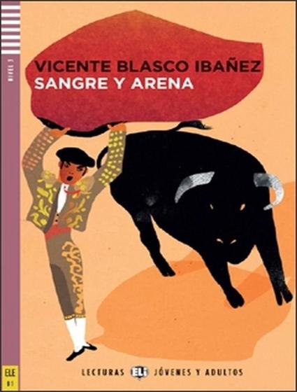 Imagem de Sangre Y Arena - Young Adult Eli Readers Spanish B1 - Downloadable Multimedia - EUROPEAN LANGUAGE INSTITUTE