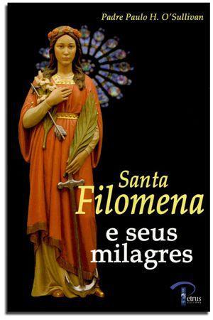 Imagem de Santa filomena e seus milagres - padre paulo sullivan