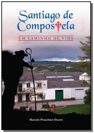 Imagem de Santiago de compostela, um caminho de vida - CLUBE DE AUTORES