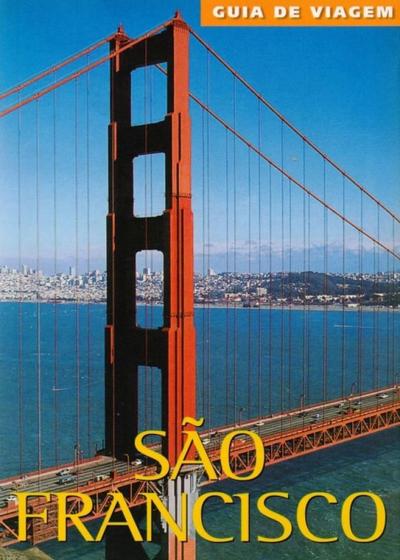São Francisco: Guia de Viagem - Dinalivro Menor preço em São Francisco: Guia de Viagem - Dinalivro