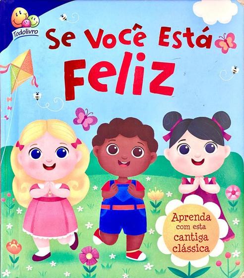 Imagem de Se Voce Esta Feliz - Todolivro