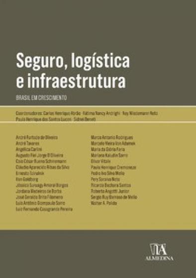 Imagem de Seguro, logística e infraestrutura: Brasil em crescimento - ALMEDINA BRASIL