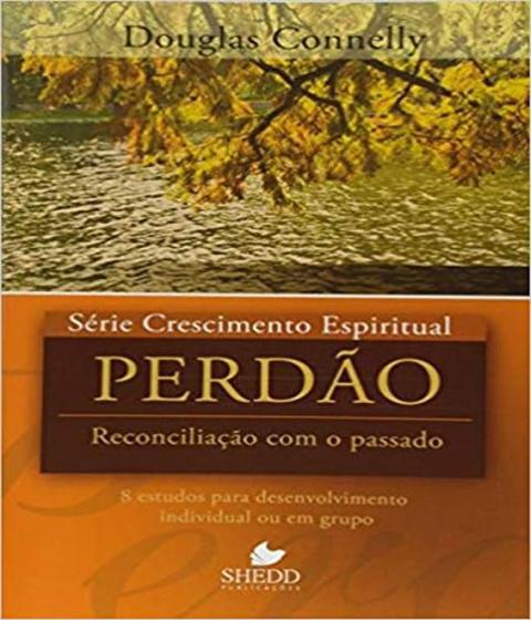 Imagem de Série Crescimento Espiritual - Vol. 14 - PERDÃO: 8 estudos para desenvolvimento individual ou em gru - VIDA NOVA