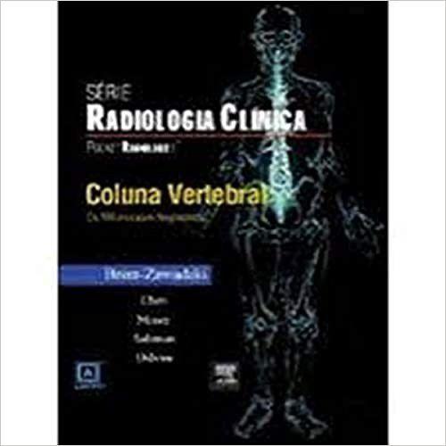 Imagem de Serie de radiologia clinica coluna vertebral - ELSEVIER BRASIL (PROF)