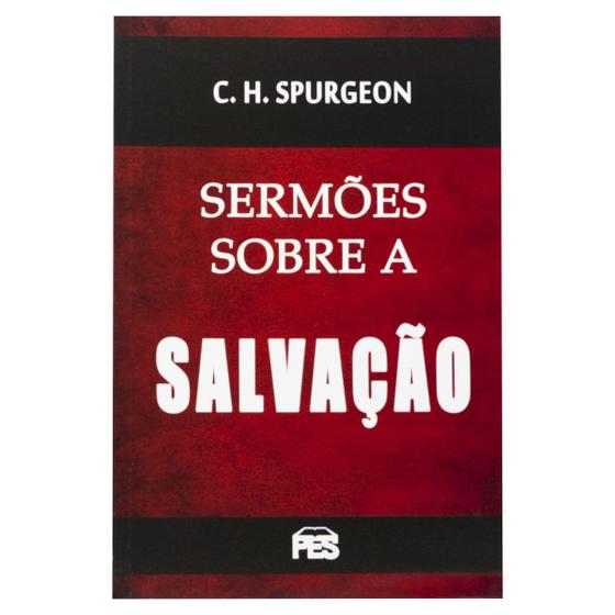 Imagem de Sermões Sobre a Salvação - C. H. Spurgeon