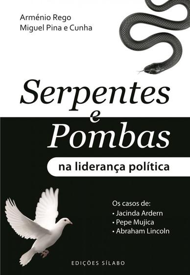 Imagem de Serpentes e Pombas na liderança política: Os casos de Jacinda Ardern, Pepe Mujica e Abraham Lincoln