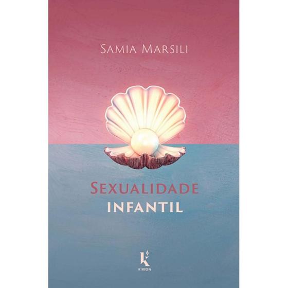 Imagem de Sexualidade Infantil (Samia Marsili)