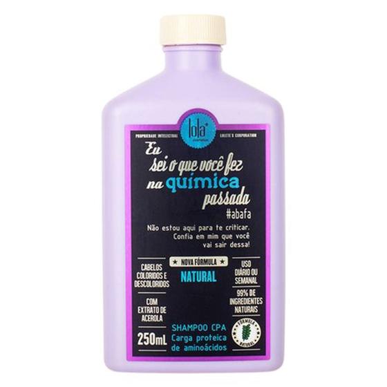 Shampoo Lola CPA - Eu Sei o Que Você Fez na Química Passada 250ml ...
