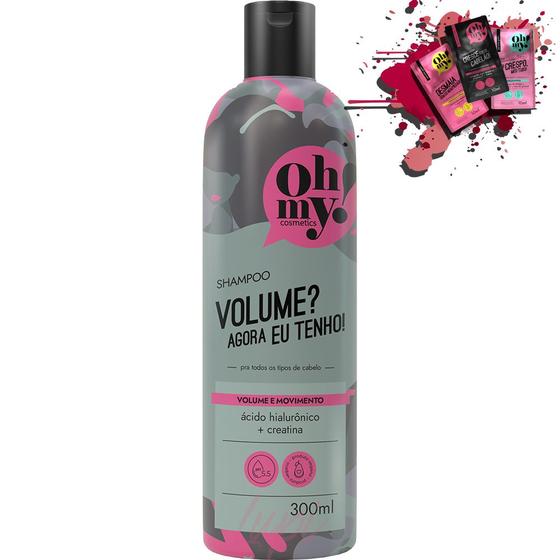 Imagem de Shampoo Oh My! Volume Agora Eu Tenho! 300ml