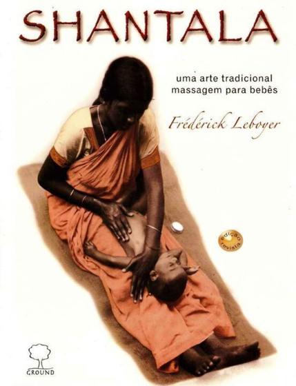 Imagem de Shantala:uma Arte Tradicional Massagem P/ara Bebês  Nova Edição