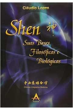 Imagem de Shen - Suas Bases Filosoficas e Biologicas- Claudio Lopes