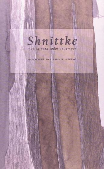 Imagem de Shnittke - musica para todos os tempos - ALGOL EDITORA