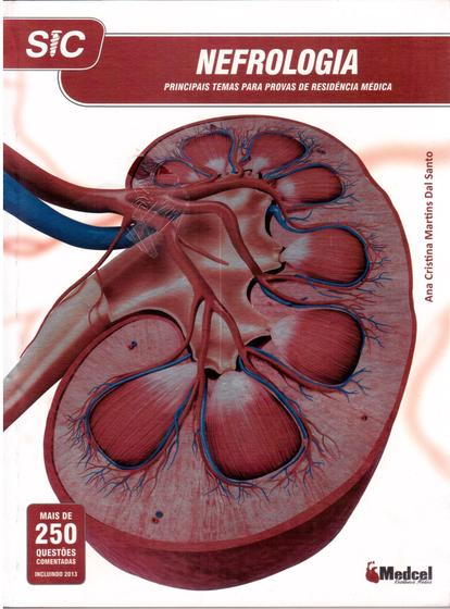 Imagem de SIC Nefrologia Principais Temas Para Provas de Residência Médica 250 Questões 2014 - Medcel