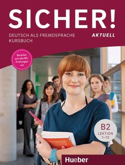 Imagem de Sicher! aktuell b2 - kursbuch - deutsch als fremdsprache - HUEBER VERLAG