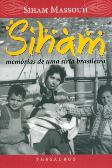 Imagem de Siham - Memórias de Uma Síria Brasileira