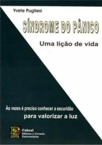Imagem de Sindrome do panico: uma licao de vida