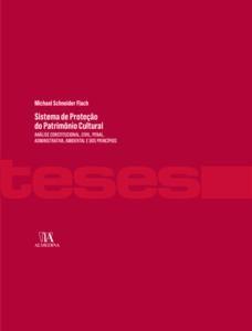 Imagem de Sistema de Proteção do Patrimônio Cultural: Análise Constitucional, Civil, Penal, Administrativa, Am - Almedina Brasil