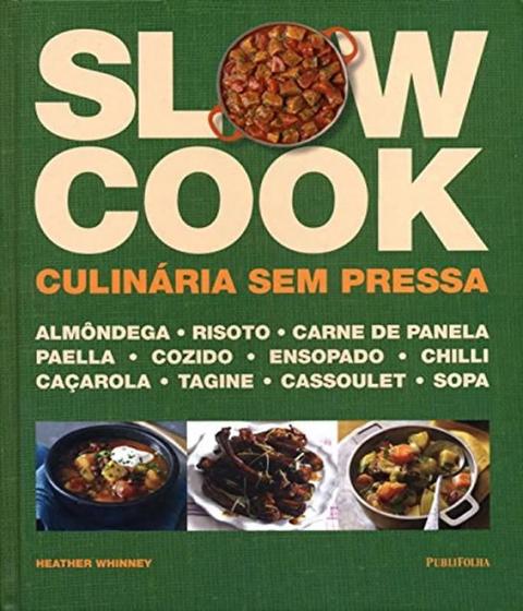 Imagem de Slow cook: culinaria sem pressa - PUBLIFOLHA