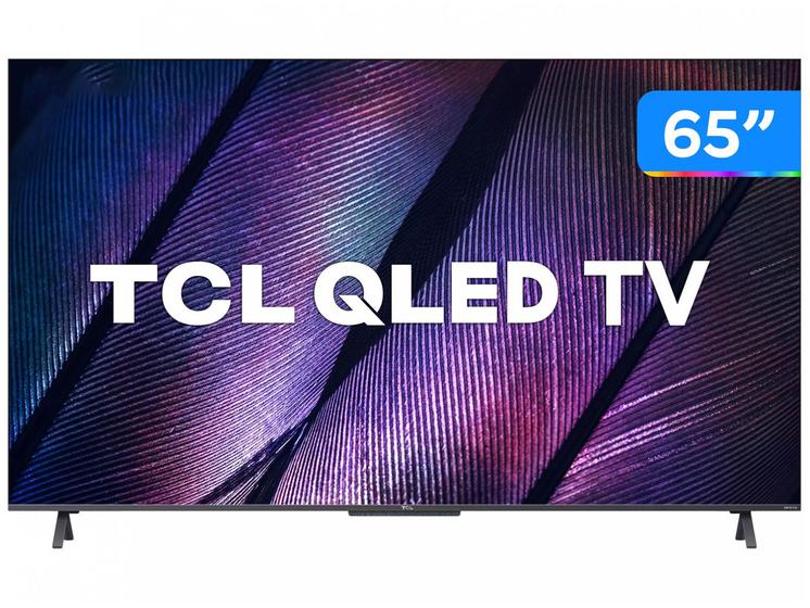 Tv 65" Qled TCL 4k - Ultra Hd Smart - 65c725