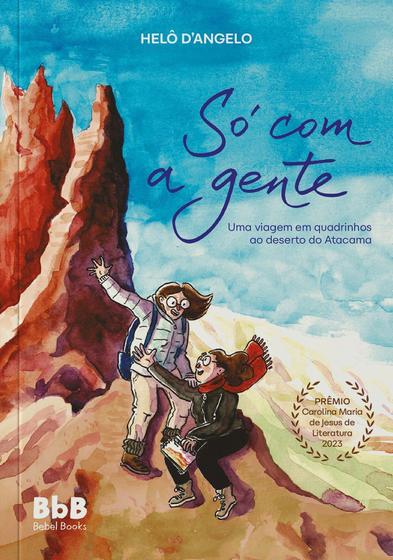 Imagem de Só Com a Gente - Uma Viagem Em Quadrinhos Ao Deserto do Atacama Sortido - BEBEL BOOKS