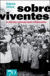 Imagem de Sobreviventes: a vida das crianças após o Holocausto - EDICOES 70 - ALMEDINA