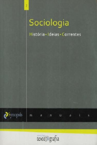 Imagem de Sociologia - historia ideias correntes - TEXTO & GRAFIA