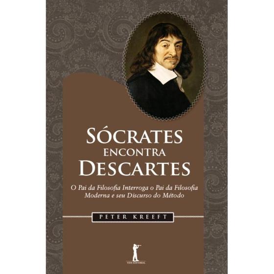 Imagem de Sócrates Encontra Descartes ( Peter Kreeft )