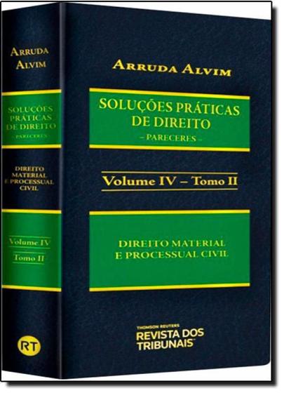 Imagem de Soluções Práticas de Direito: Pareceres: Direito Material e Processual Civil - Vol.4 - Tomo 2