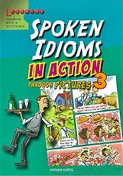 Imagem de Spoken Idioms In Action 3 - Through Pictures