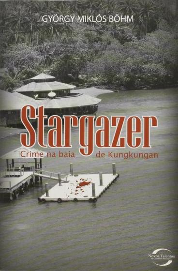 Imagem de Stargazer: Crime na Baía de Kungkungan - Coleção Novos Talentos da Literatura Brasileira