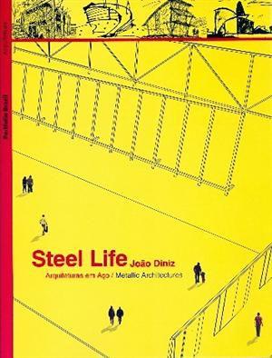 Imagem de Steel life: arquiteturas em aco/metallic architectures - portfolio brasil