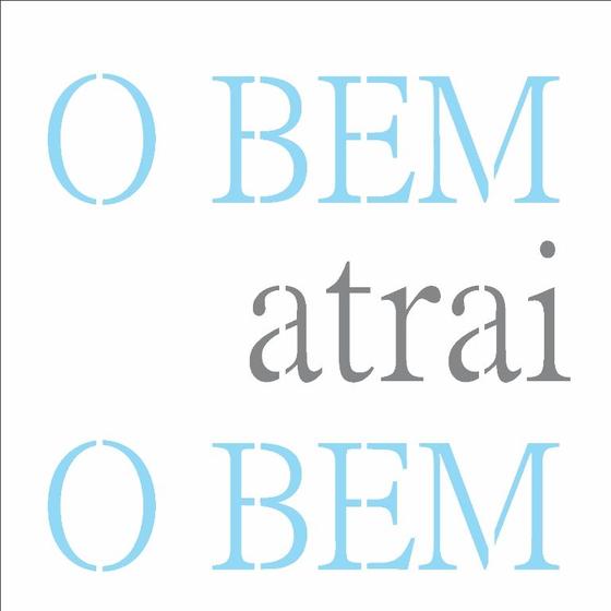 Imagem de Stencil 1414 Simples  Frase O Bem Atrai o Bem  OPA 2689