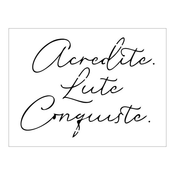 Imagem de Stencil Acredite Lute Conquiste - 15x20 - Ref A2897