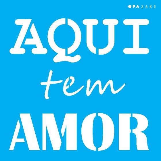 Imagem de Stencil Opa 14 X 14 cm - Aqui Tem Amor - 2685