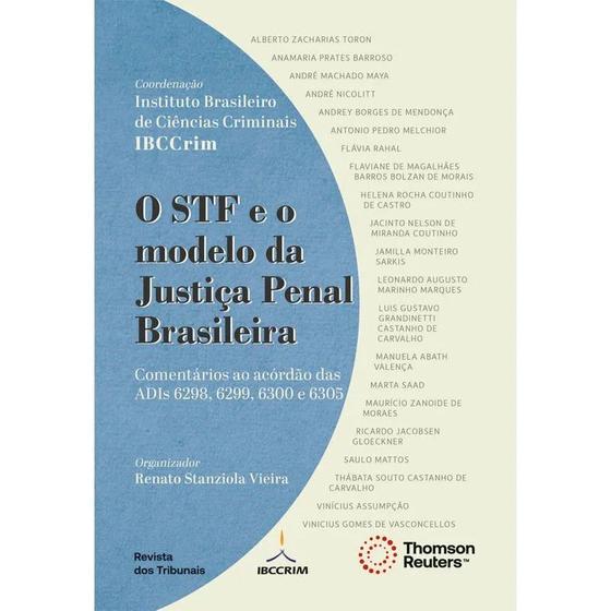 Imagem de Stf e o Modelo da Justica Penal Brasileira, O: Comentarios ao Acordao das