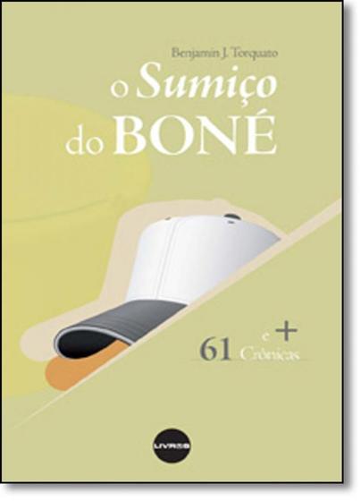 Imagem de Sumiço do Boné, O: E Mais 61 Crônicas