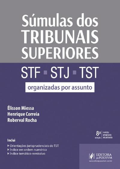 Imagem de Súmulas dos Tribunais Superiores (STF, STJ e TST) - Organizadas por Assunto - 8ª Edição (2019) - JusPodivm