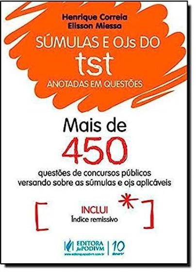 Imagem de Súmulas e Ojs do Tst Anotadas em Questões - Mais de 450 Questões de Concursos Versando Sobre as Súmulas e Ojs Aplicáveis