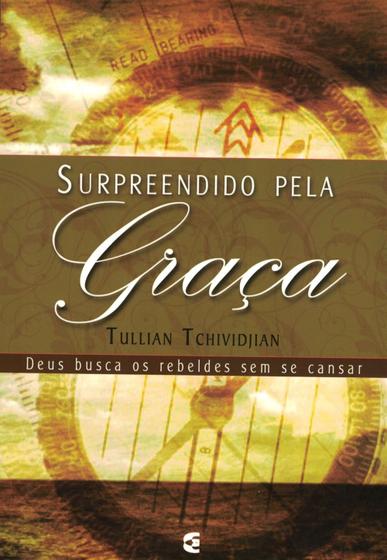 Imagem de Surpreendido Pela Graça, Tullian Tchividjian - Cultura Cristã -  