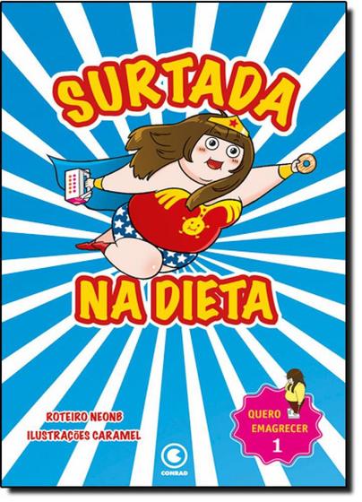 Imagem de Surtada na Dieta: Quero Emagrecer - Vol.1 - CONRAD - NACIONAL