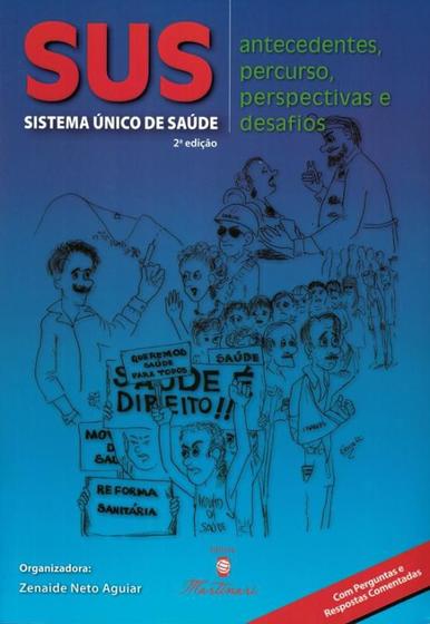 Imagem de SUS - SISTEMA UNICO DE SAUDE - ANTECEDENTES, PERCURSO, PERSPECTIVAS E DESAFIOS - 2ª ED -  