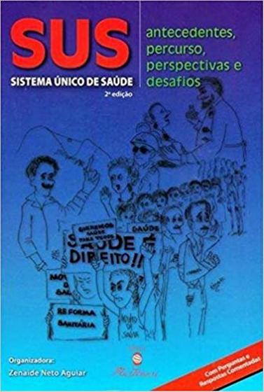 Imagem de SUS - Sistema Único de Saúde - Antecedentes, percurso, perspectivas e desafios - Editora Martinari Ltda.