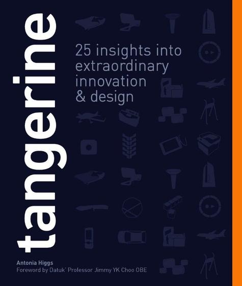 Imagem de TANGERINE: 25 INSIGHTS INTO EXTRAORDINARY INNOVATION &amp; DESIGN - FBOOK COMERCIO DE LIVROS E REV